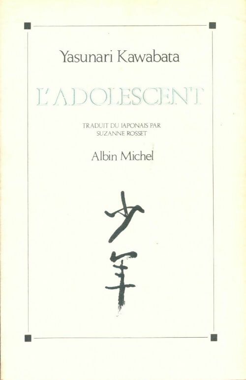 Livrenpoche : L'adolescent - Yasurnari Kawabata - Livre