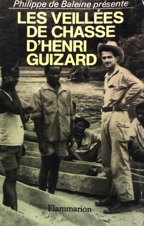 Livrenpoche : Les veillées de chasse d'Henri Guizard - Philippe De Baleine - Livre