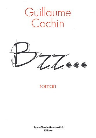 Livrenpoche : Bzz... - Guillaume Cochin - Livre