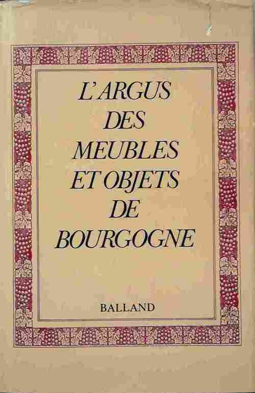 Livrenpoche : L'argus des meubles et objets de Bourgogne - Arlette Royer - Livre