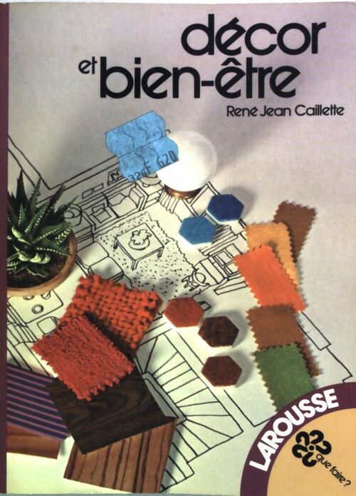 Livrenpoche : Décor et bien-être - René Jean Caillette - Livre