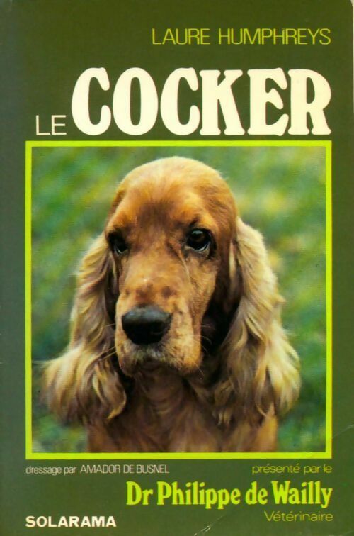 Le cocker - Philippe De Wailly -  Solarama - Livre
