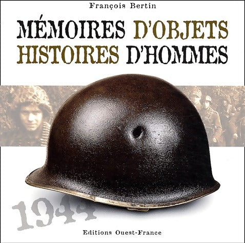Livrenpoche : Mémoires d'objets, histoires d'hommes - François Bertin - Livre