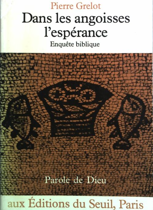 Livrenpoche : Dans les angoisses : L'espérance - Pierre Grelot - Livre