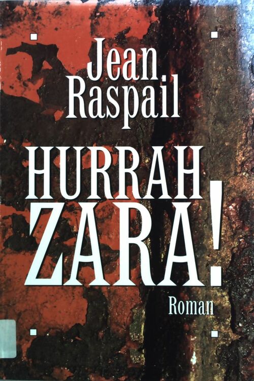 Livrenpoche : Hurrah Zara ! - Jean Raspail - Livre
