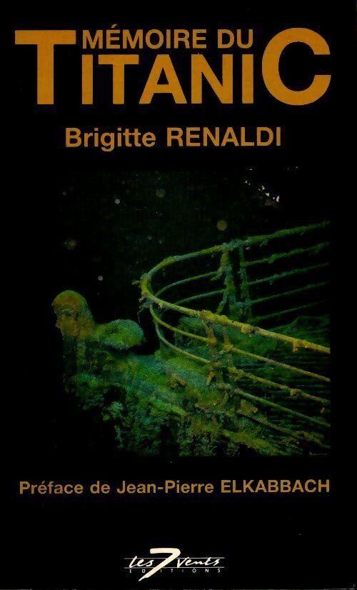 Livrenpoche : Mémoire du Titanic - Brigitte Renaldi - Livre