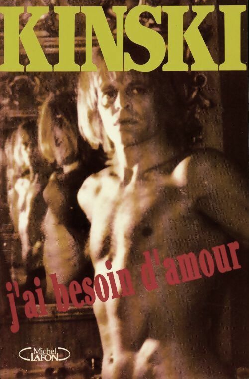 Livrenpoche : J'ai besoin d'amour - Klaus Kinski - Livre