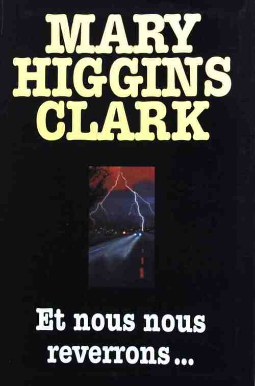 Livrenpoche : Et nous nous reverrons... - Mary Higgins Clark - Livre