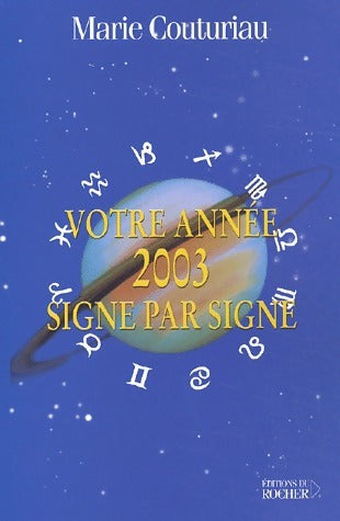 Livrenpoche : Votre année 2003 signe par signe - Marie Couturiau - Livre
