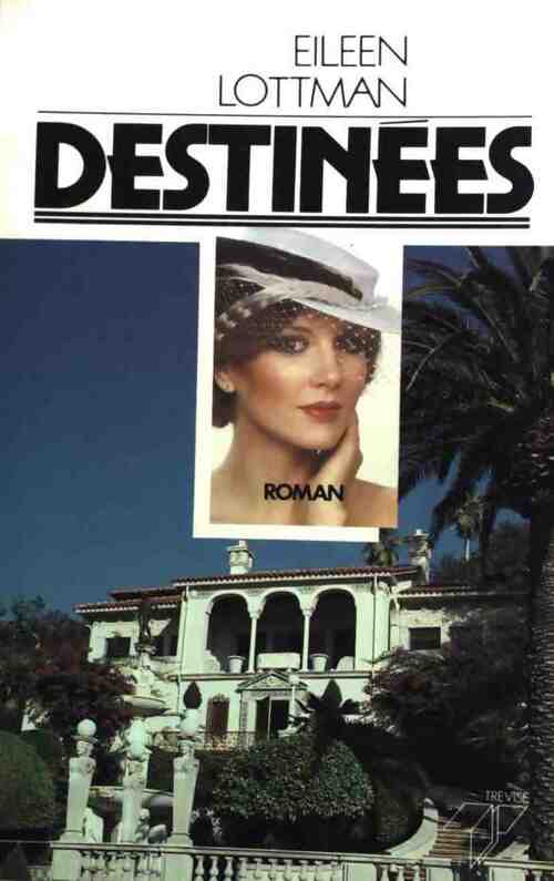 Livrenpoche : Destinées - Eileen Lottman - Livre
