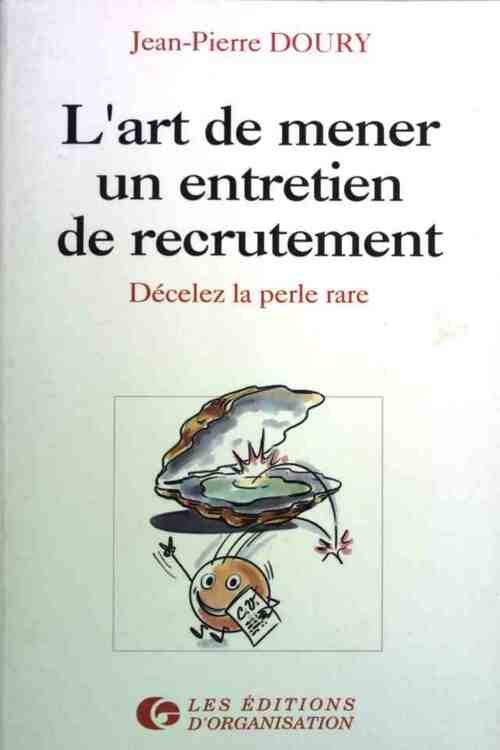 Livrenpoche : L'art de mener un entretien de recrutement - Jean-Pierre Doury - Livre