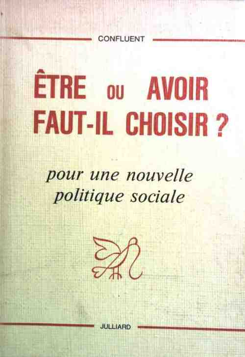 Livrenpoche : Etre ou avoir, faut-il choisir ? - Inconnu - Livre