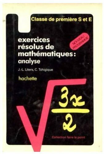 Livrenpoche : Exercices résolus de mathématiques : Analyse - Jean-Louis Liters - Livre
