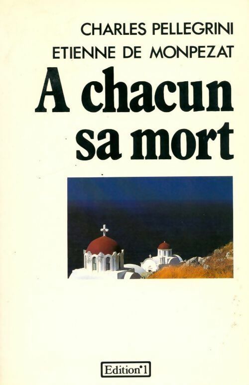 Livrenpoche : A chacun sa mort - Charles Pellegrini - Livre