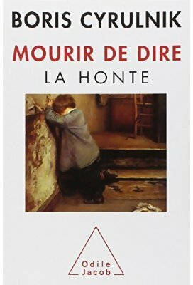 Livrenpoche : Mourir de dire. La honte - Boris Cyrulnik - Livre