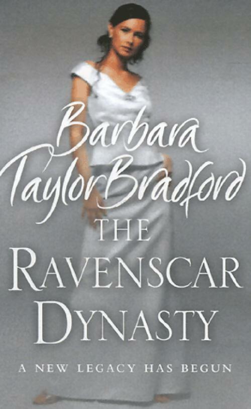 The Ravenscar dynasty - Barbara Taylor Bradford -  Harper - Livre