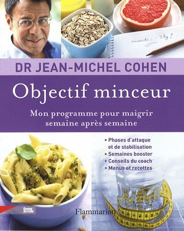 Livrenpoche : Objectif minceur. Mon programme pour maigrir semaine après semaine - Jean-Michel Cohen - Livre