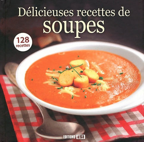 Livrenpoche : Délicieuses recettes de soupes - Collectif - Livre