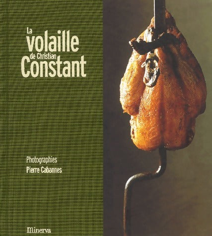 Livrenpoche : La volaille - Christian Constant - Livre