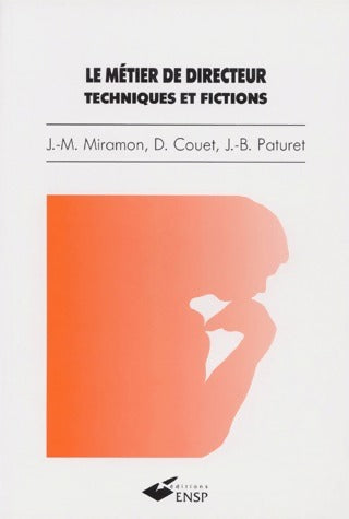 Livrenpoche : Le métier de directeur. Techniques et fictions - Denis Couet - Livre
