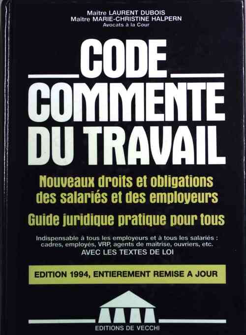 Livrenpoche : Code commenté du travail 1994 - Laurent Dubois - Livre