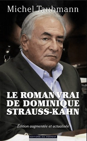 Livrenpoche : Le roman vrai de DSK - Michel Taubmann - Livre