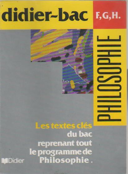 Philosophie Terminales F, G, H  - François Vieri -  Didier-bac - Livre