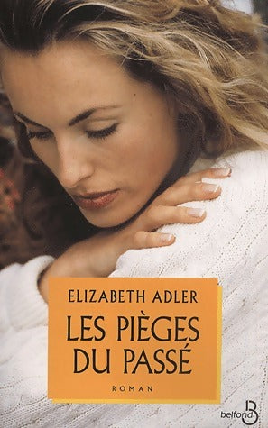 Livrenpoche : Les pièges du passé - Elisabeth Adler - Livre