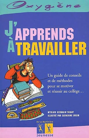 Livrenpoche : J'apprends à travailler - Myriam Germain-Thiant - Livre
