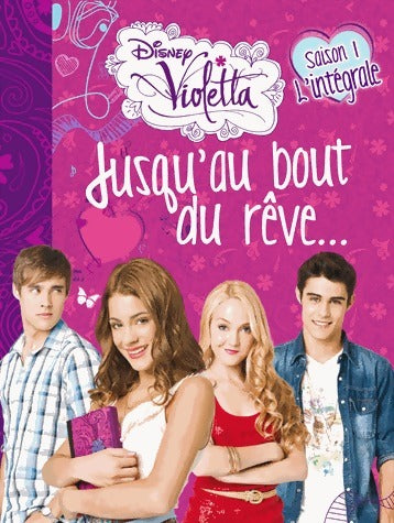 Livrenpoche : Jusqu'au bout du rêve Saison 1 : L'intégrale - Disney - Livre
