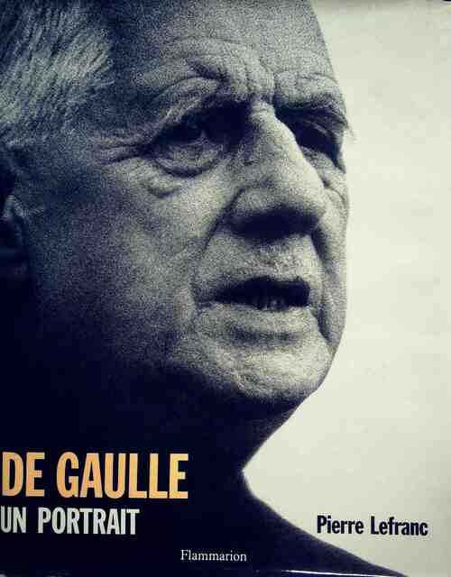 Livrenpoche : De Gaulle. Un portrait - Pierre Lefranc - Livre