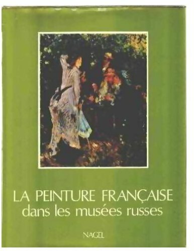 Livrenpoche : La peinture française dans les musées russes - Raymond Charmet - Livre