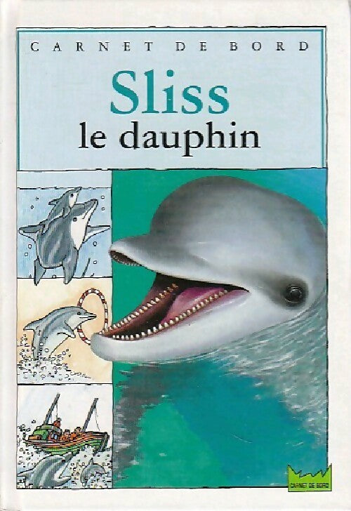 Livrenpoche : Sliss le dauphin - Pierre Baldurinos - Livre