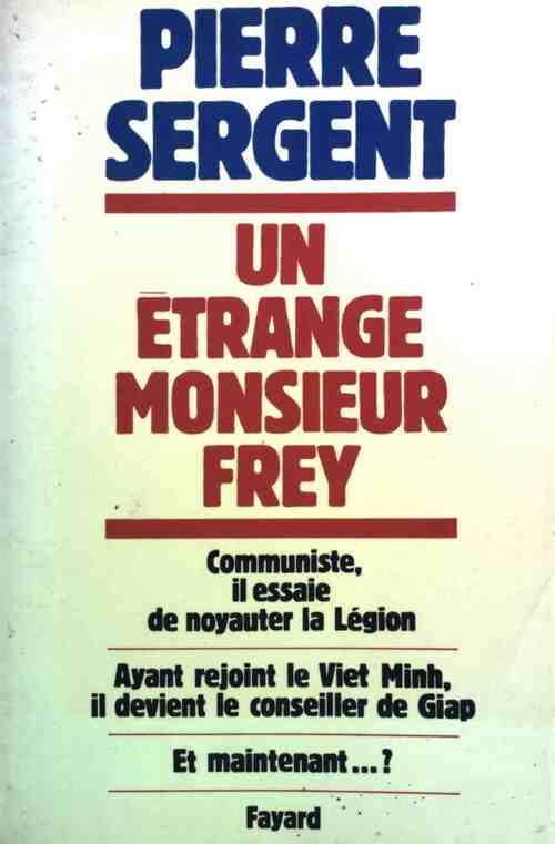 Livrenpoche : Un étrange monsieur Frey - Pierre Sergent - Livre