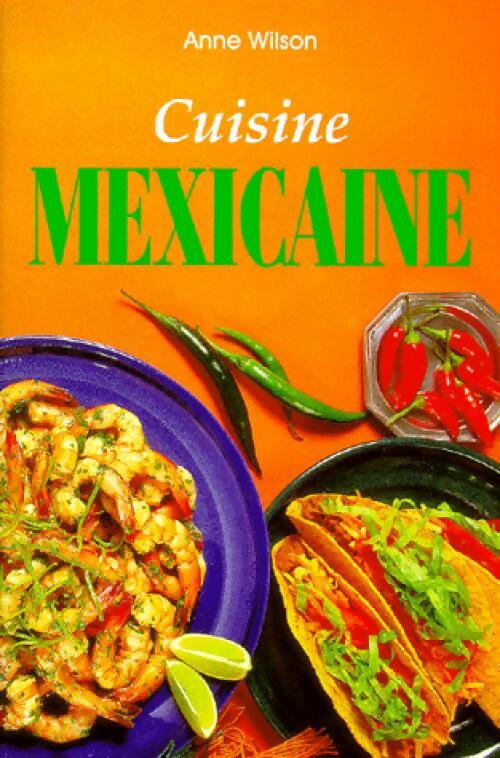 Livrenpoche : Cuisine mexicaine - Anne Wilson - Livre