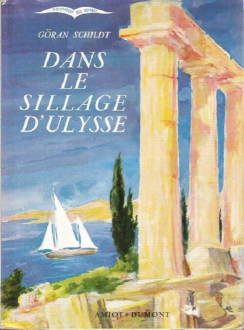 Livrenpoche : Dans le sillage d'Ulysse - Göran Schildt - Livre