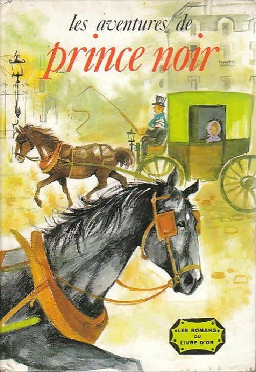Livrenpoche : Les aventures du prince noir - Anna Sewell - Livre