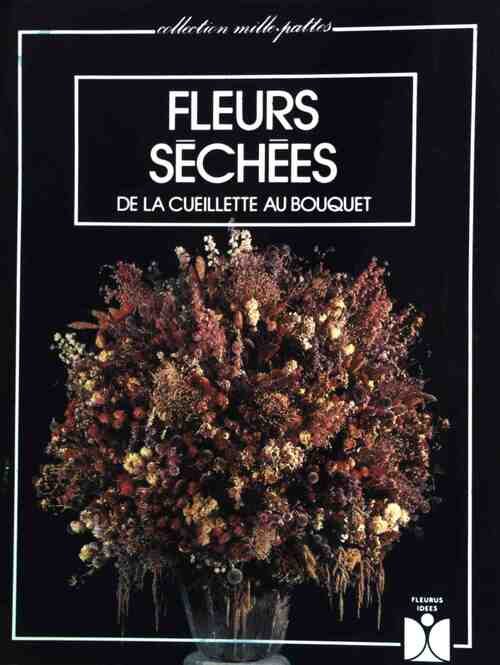 Livrenpoche : Fleurs séchées - Arie Van Der Lippe - Livre
