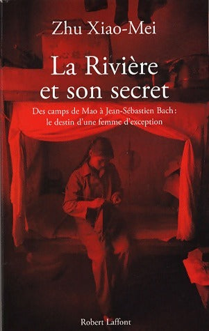 Livrenpoche : La Rivière et son secret - Xiao-Mei Zhu - Livre