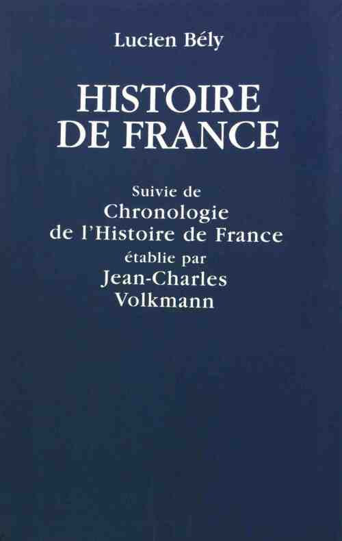 Livrenpoche : Histoire de France suivie de Chronologie de l'Histoire de France - Lucien Bély - Livre