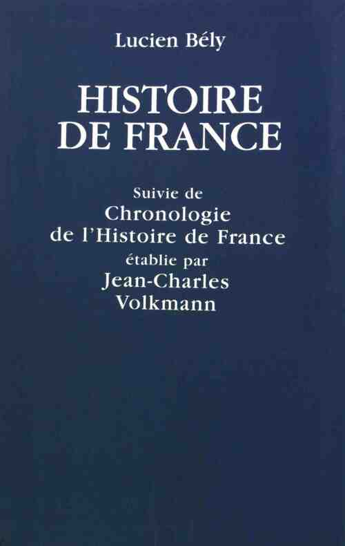 Histoire de France suivie de Chronologie de l'Histoire de France - Lucien Bély -  Le Grand Livre du Mois GF - Livre