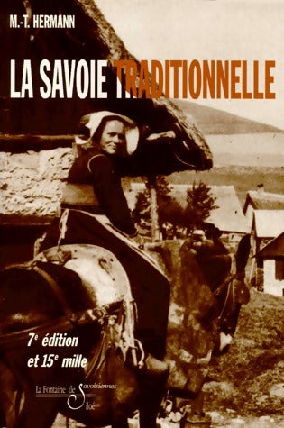 Livrenpoche : La Savoie traditionnelle - Marie-Thérèse Hermann - Livre