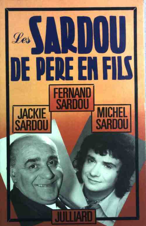 Livrenpoche : Les Sardou de père en fils - Jackie Sardou - Livre