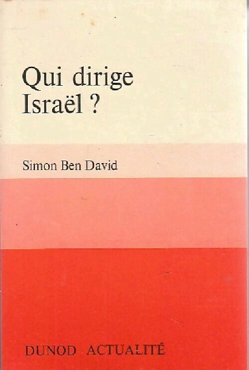 Livrenpoche : Qui dirige Israël ? - Simon Ben David - Livre