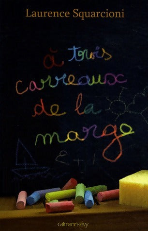 Livrenpoche : A trois carreaux de la marge - Laurence Squarcioni - Livre