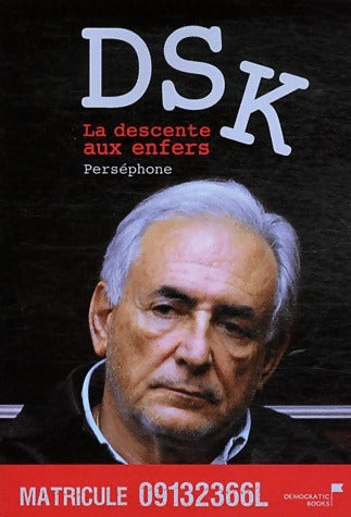 Livrenpoche : DSK. La descente aux enfers - Perséphone - Livre