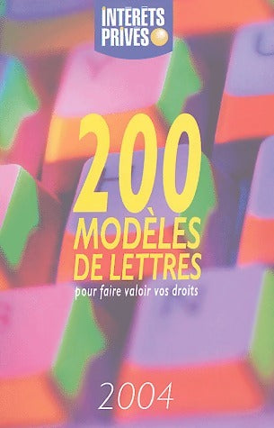 Livrenpoche : 200 modèles de lettres pour faire valoir vos droits - Intérêts privés - Livre