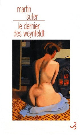 Livrenpoche : Le dernier des Weynfeldt - Martin Suter - Livre