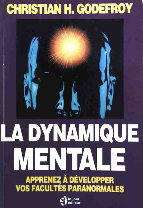 Livrenpoche : La dynamique mentale - Christian Godefroy - Livre