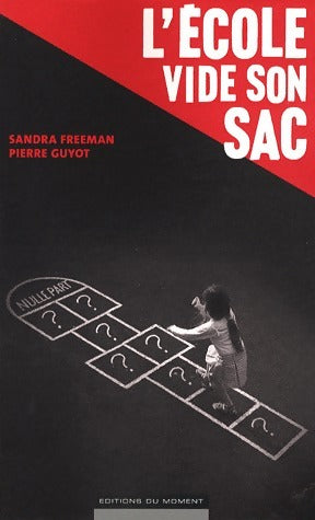 Livrenpoche : L'école vide son sac - Sandra Freeman - Livre
